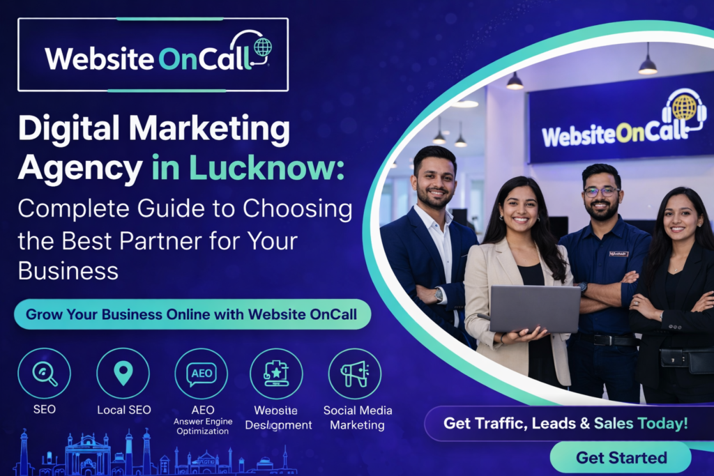 Digital Marketing Agency in Lucknow: Complete Guide to Choosing the Best Partner for Your Business